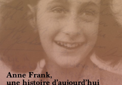 Affiche de l'exposition Anne Franck, une histoire d'aujourd'hui